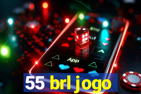 55 brl jogo